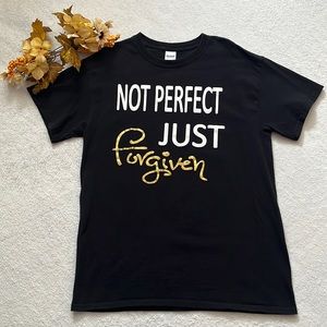👚4/$10👕 Not Perfect Just Forgiven T-shirt Size M